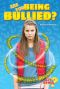 [Got Issues? 01] • Are You Being Bullied?